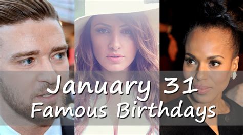 famous jan 31 birthdays